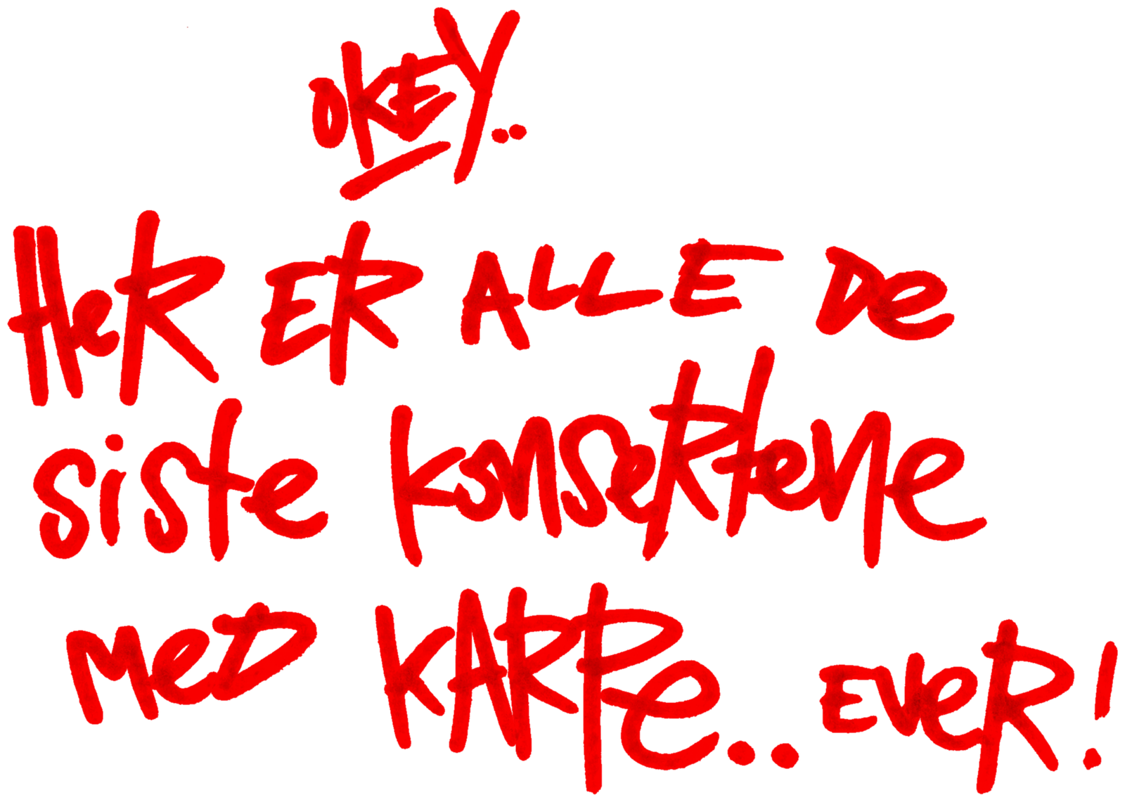 Okey.. Her er alle de siste konsertene med Karpe.. ever!